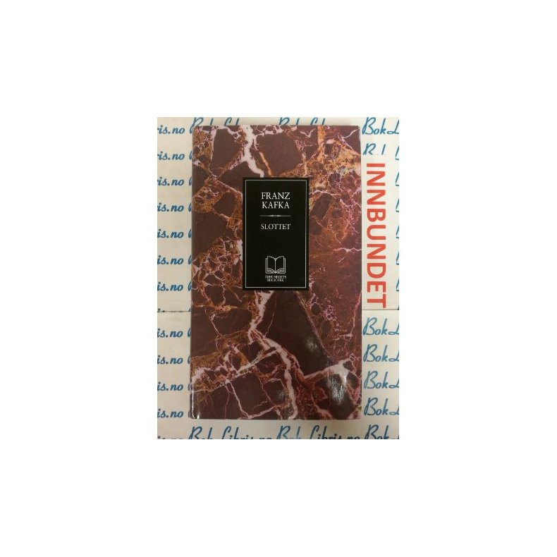 Franz Kafka - Slottet - Innbundet