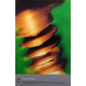 Franz Kafka - The Great Wall of China and Other Short Works (Heftet)