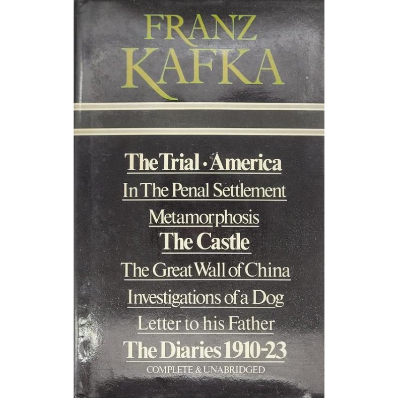 Franz Kafka - The Great works of fiction