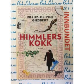 Franz-Olivier Giesbert - Himmlers kokk (I)