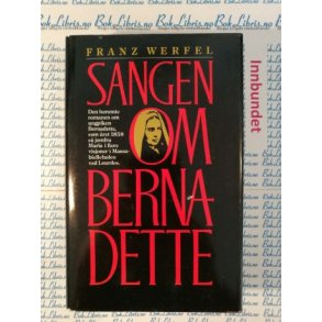 Franz Werfel - Sangen om Bernadette