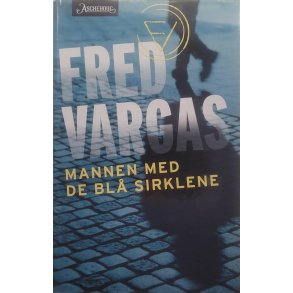 Fred Vargas - Mannen med de bl sirklene (Innbundet)