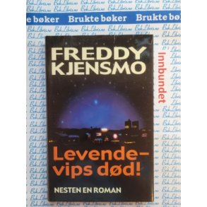 Freddy Kjensmo - Levende - vips dd!