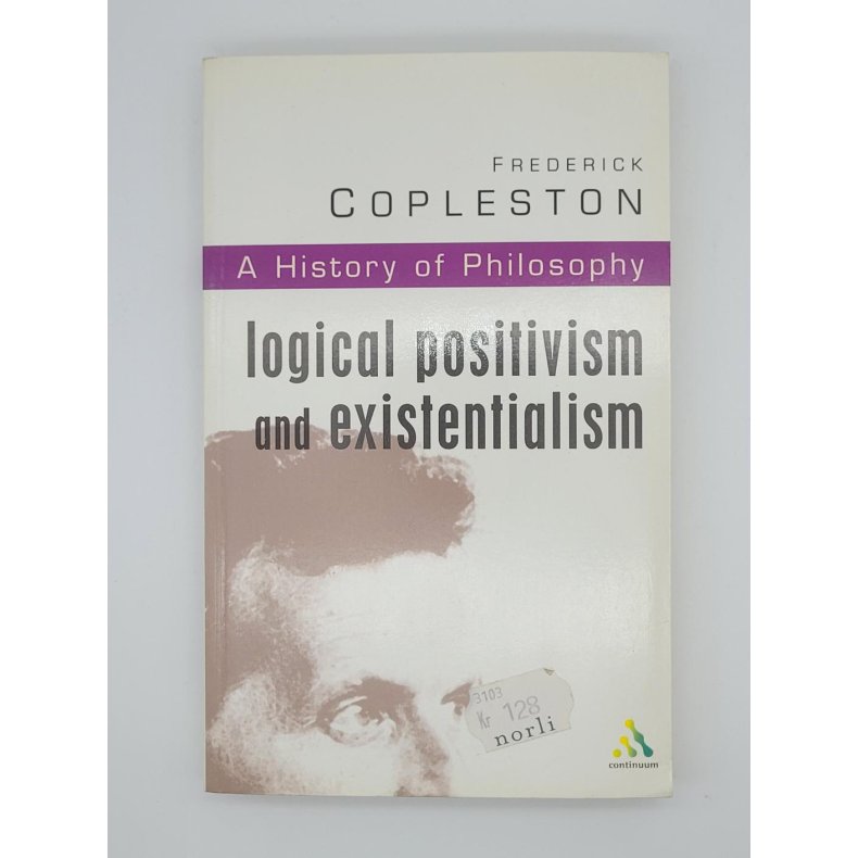 Frederick Charles Copleston - A History of Philosophy Vol. 11: Logical Positivism and Existentialism