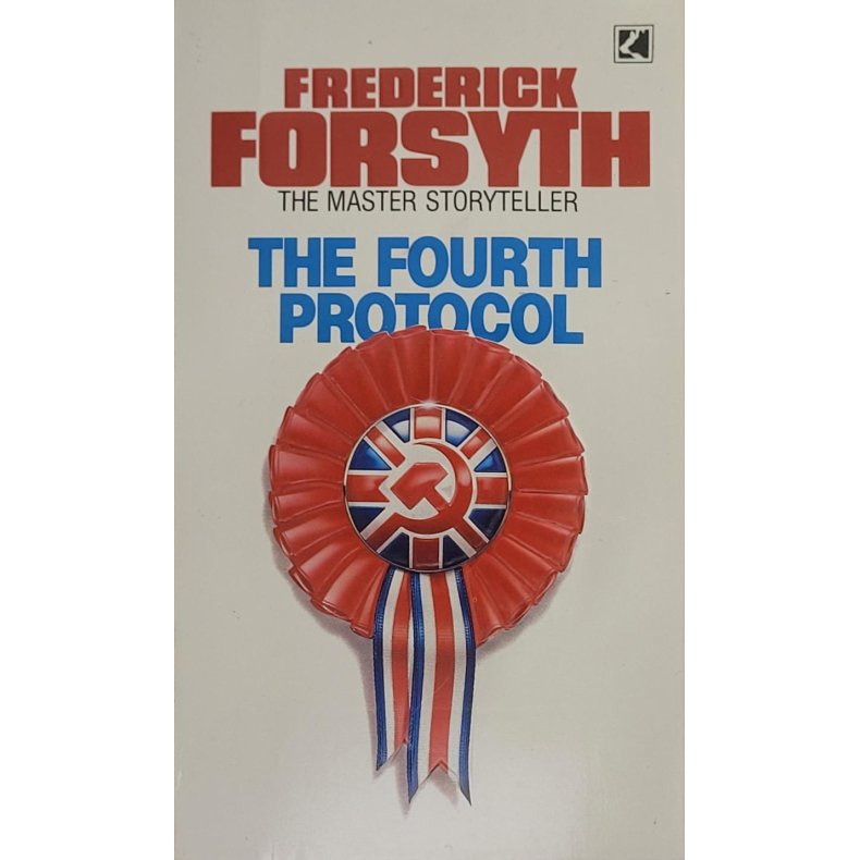 Frederick Forsyth - The Fourth Protocol