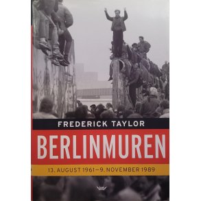Frederick Taylor - Berlinmuren