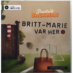 Fredrik Backman - Britt-Marie var her (Lydbok)