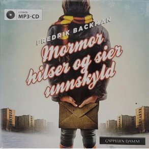 Fredrik Backman - Mormor hilser og sier unnskyld (Lydbok - MP3)