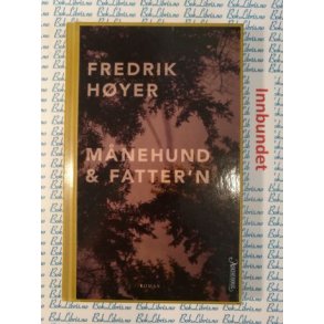 Fredrik Hyer - Mnehund & fattern