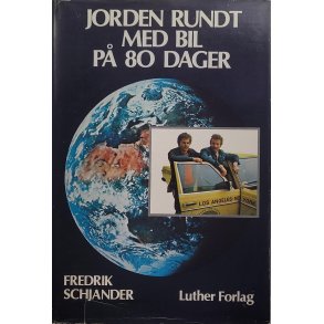 Fredrik Schjander - Jorden rundt med bil p 80 dager