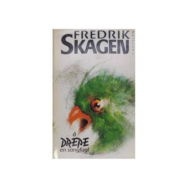 Fredrik Skagen -  drepe en sangfugl