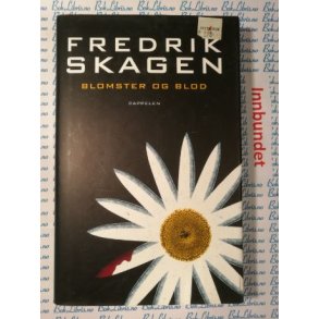 Fredrik Skagen - Blomster og blod (Innb.)