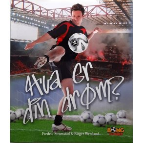 Fredrik Str�mstad og Birger Wersland - Hva er din dr�m? (Innbundet)