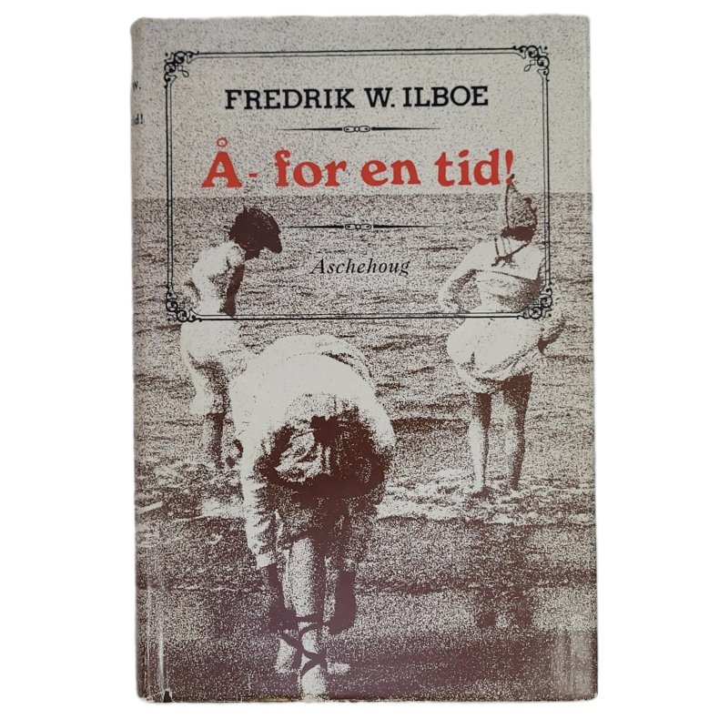 Fredrik W. Ilboe - - for en tid!