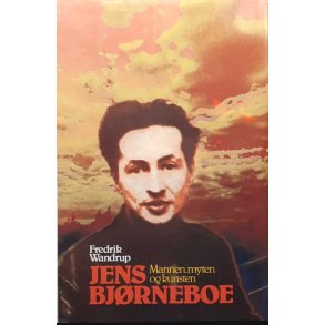 Fredrik Wandrup -  Jens Bj�rneboe Mannen, myten og kunsten - (Innbundet)