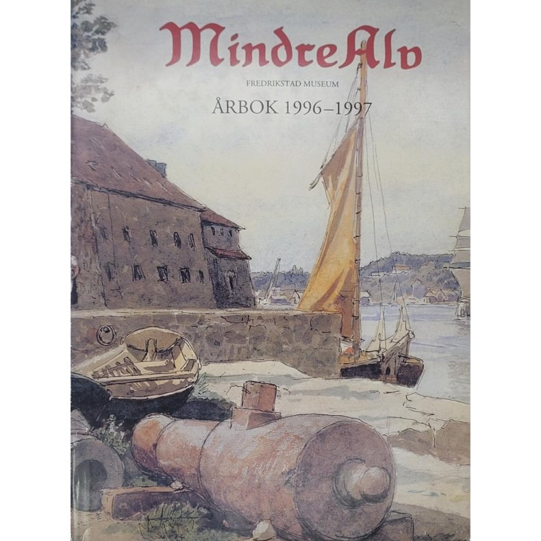 Fredrikstad museum - Mindre Alv rbok 1996-1997