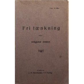 Fri t�nkning over religi�se emner. - (Heftet)
