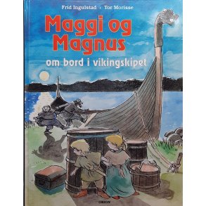Frid Ingulstad og Tor Morisse - Maggi og Magnus om bord i vikingskipet