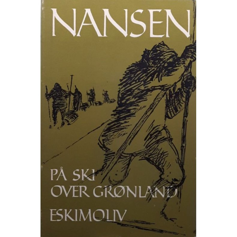Fridtjof Nansen - P� ski over Gr�nland - Eskimoliv (1961)
