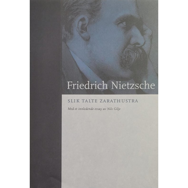 Friedrich Nietzsche - Slik talte Zarathustra (Innb.)