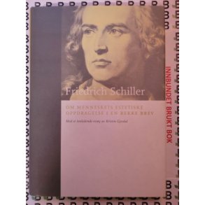 Friedrich Schiller - Om menneskets estetiske oppdragelse i en rekke brev