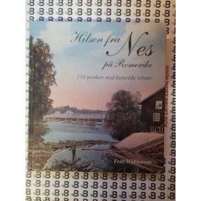 Fritz Wahlstrm - Hilsen fra Nes p Romerike (Signert)