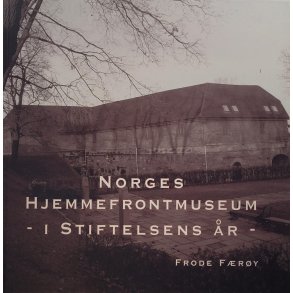 Frode Fry - Norges Hjemmefrontmuseum - I stiftelsens r