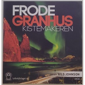 Frode Granhus - Kistemakeren (Lydbok)