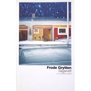 Frode Grytten - Saganatt (I)