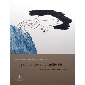 Frode Hbertz Haaland og Frode Dale - P randen av ledelse