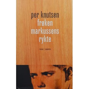 Fr�ken Markussens Rykte - Per Knutsen - Bruktbok - Innbundet