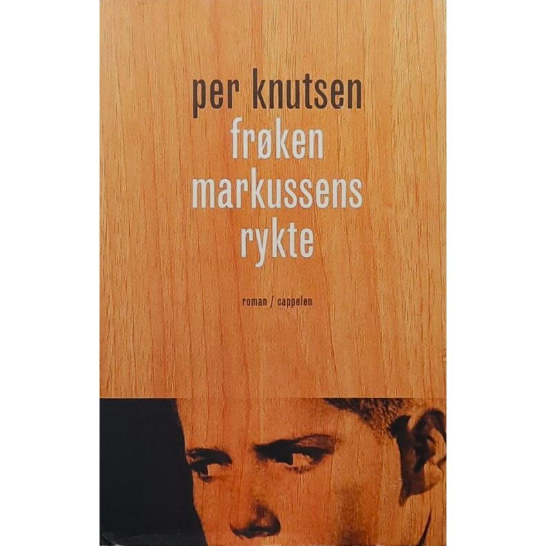 Fr�ken Markussens Rykte - Per Knutsen - Bruktbok - Innbundet