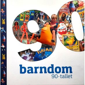 Fr�y Lode Wiig (red.) - Barndom 90-tallet (Innbundet)