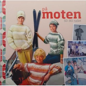 Fry Lode Wiig (red.) - P moten 50-80-tallet