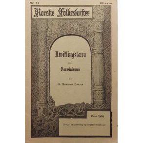 G. Armauer Hansen - Utviklingsl�ra eller darwinismen - Norske Folkeskrifter - (Heftet)