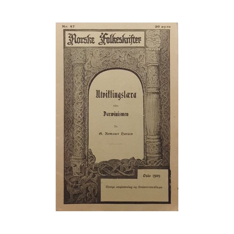 G. Armauer Hansen - Utviklingsl�ra eller darwinismen - Norske Folkeskrifter - (Heftet)
