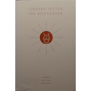 GRESKE MYTER OG MYSTERIER - Verdens hellige skrifter - (I)