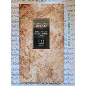 Gabriel Garcia Marquez - Beretningen om et varslet mord (rhundrets bibliotek)