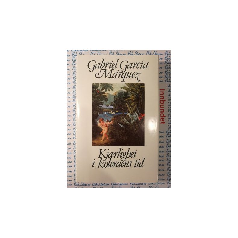 Gabriel Garcia Mrquez - Kjrlighet i koleraens tid (I)