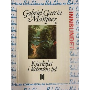 Gabriel Garcia Mrquez - Kjrlighet i koleraens tid (I)