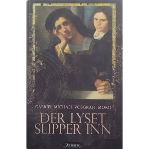 Gabriel Michael Vosgraff Moro - Der lyset slipper inn