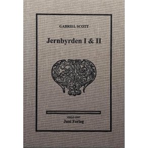 Gabriel Scott - Jernbyrden I & II - Innbundet