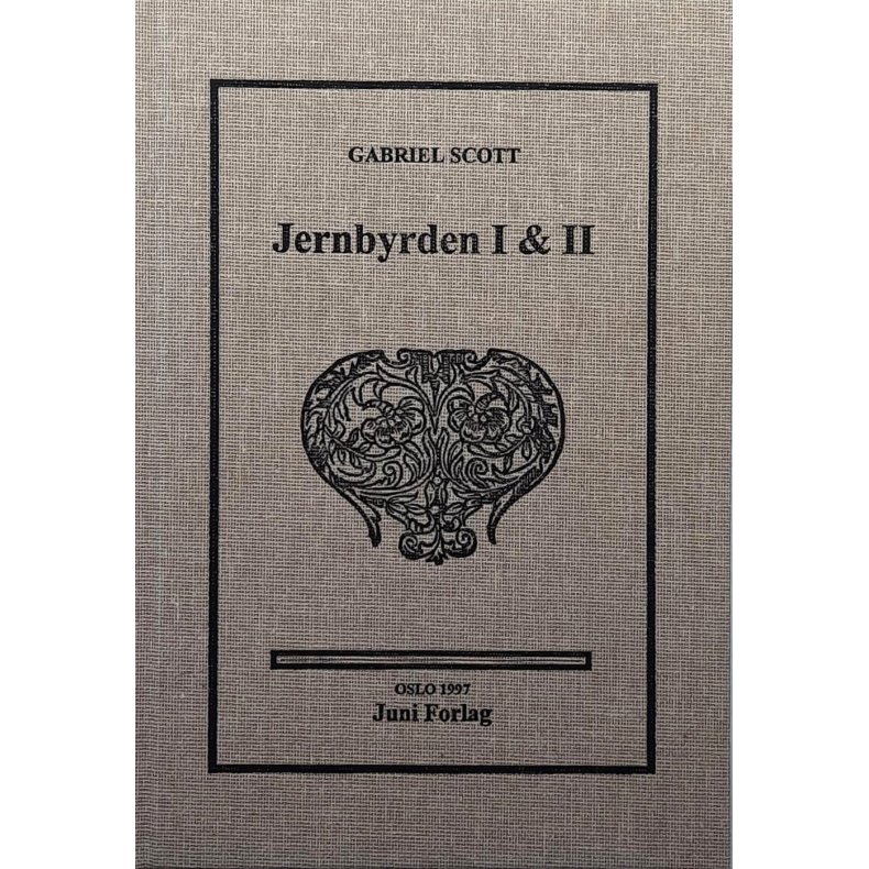 Gabriel Scott - Jernbyrden I &amp; II - Innbundet