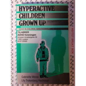 Gabrielle Weiss - Hyperactive Children Grown up