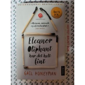 Gail Honeyman - Eleanor Oliphant har det helt fint (Heftet)