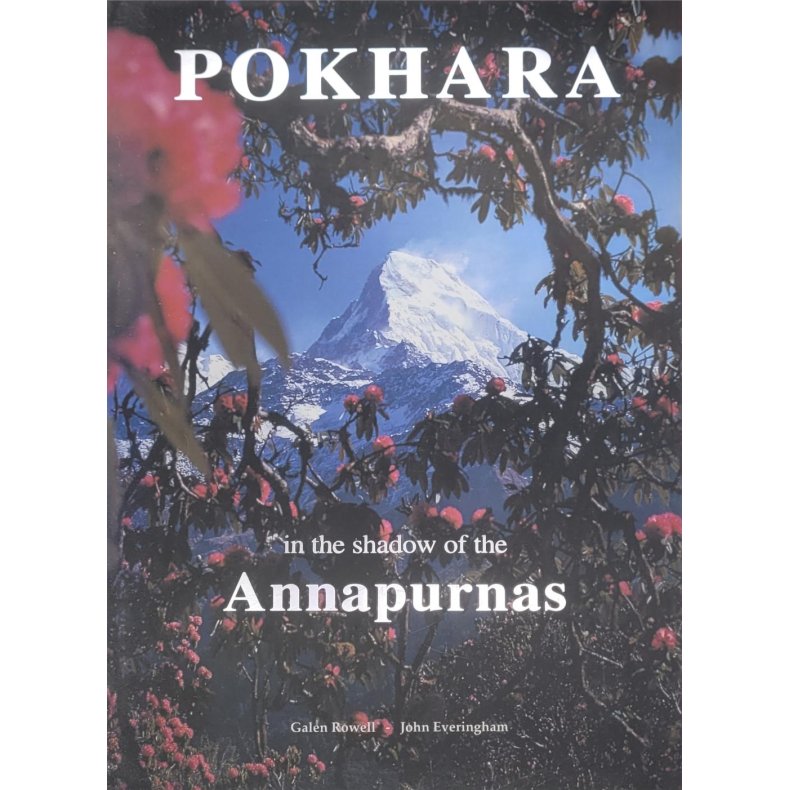 Galen Rowell and John Everingham - Pokhara in the shadow of the Annapurnas