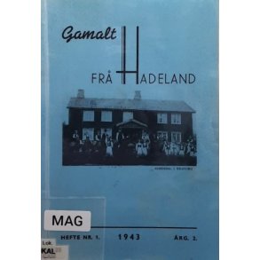 Gamalt fr� Hadeland Hefte nr. 1 1943 �rg.2 - (Heftet)
