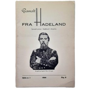 Gamalt fr� Hadeland Spesialnummer Hadeland i Amerika Hefte nr. 1 - 1964 �rg. 8