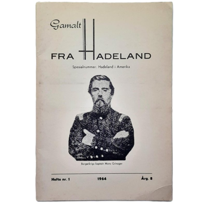 Gamalt fr� Hadeland Spesialnummer Hadeland i Amerika Hefte nr. 1 - 1964 �rg. 8