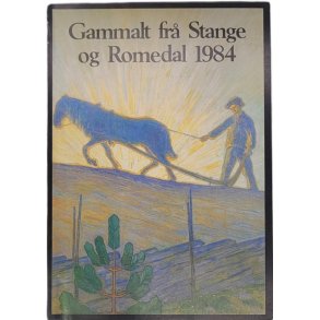 Gammalt fr Stange og Romedal 1984 (Heftet)